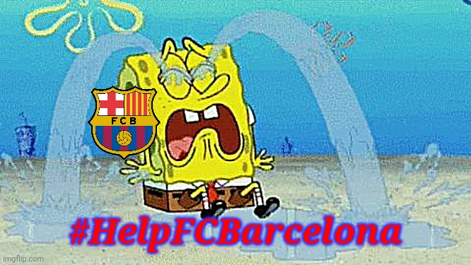 Atletico Madrid 2-0 Barcelona | #HelpFCBarcelona | image tagged in spongebob crying,barcelona,atletico madrid,futbol,la liga,memes | made w/ Imgflip meme maker