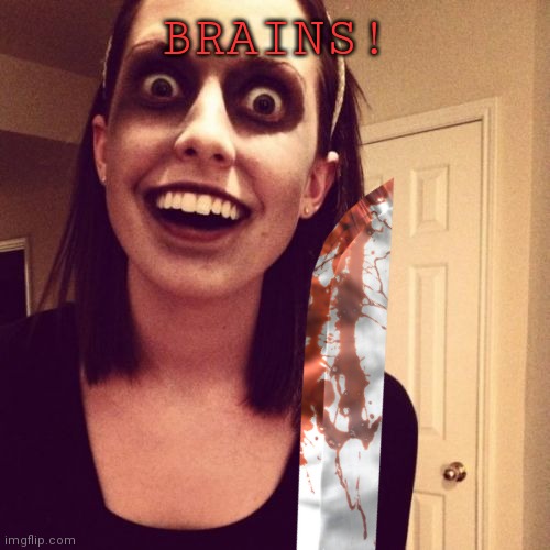 Zombie invasion | BRAINS! | image tagged in zombie,invasion,run,zombie overly attached girlfriend,get the gun | made w/ Imgflip meme maker
