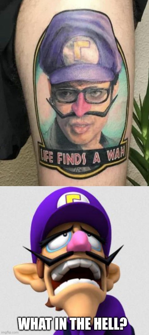 A FAIL OR NOT A FAIL? | WHAT IN THE HELL? | image tagged in sad waluigi,tattoos,tattoo,bad tattoos,waluigi | made w/ Imgflip meme maker