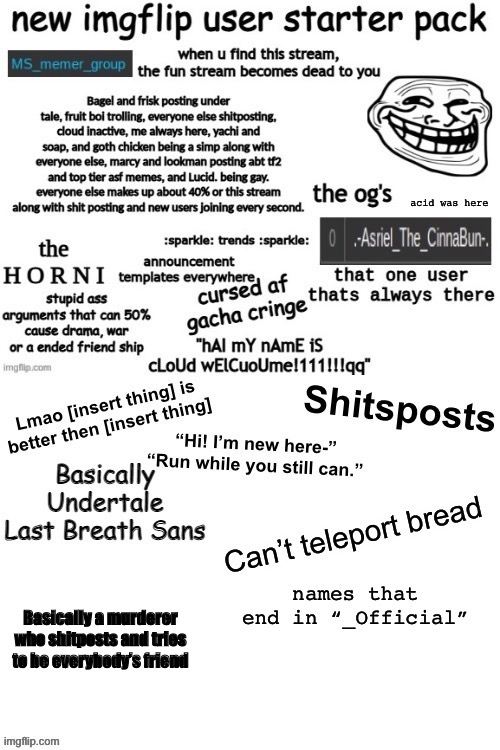 Basically a murderer who shitposts and tries to be everybody’s friend | made w/ Imgflip meme maker
