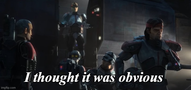 I thought it was obvious | image tagged in i thought it was obvious | made w/ Imgflip meme maker