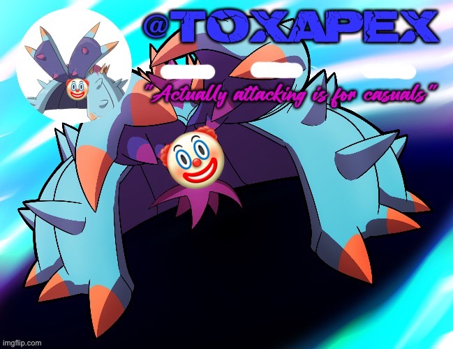 toxapex's template | 🤡; 🤡 | image tagged in toxapex's template | made w/ Imgflip meme maker