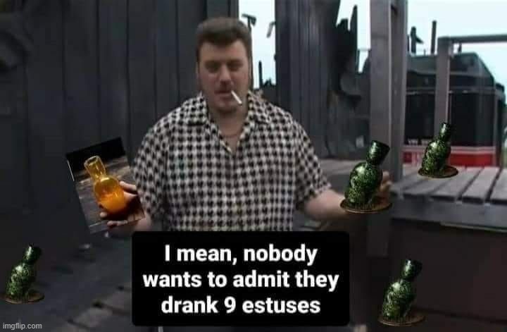 Dark souls fam | image tagged in dark souls,trailer park boys,ricky,holy grail bring out your dead memes,drinking,too much | made w/ Imgflip meme maker