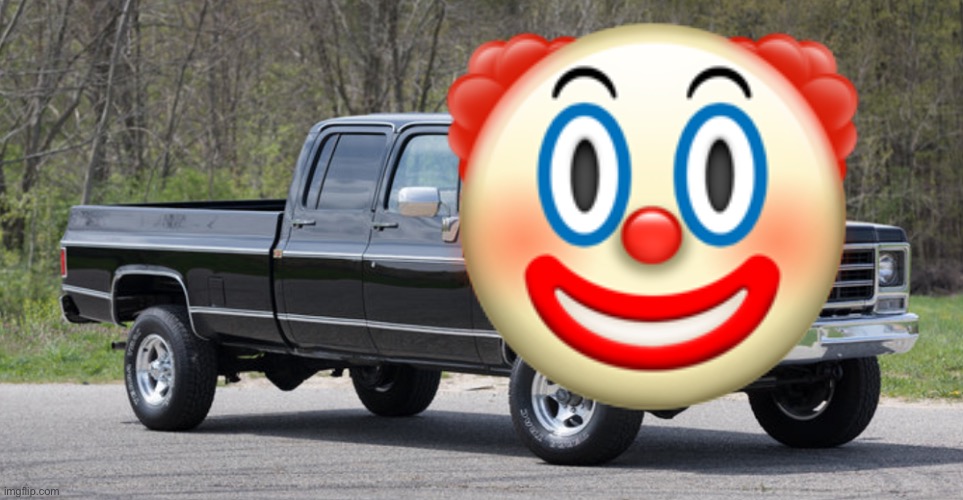 Truth is, it was rigged from the start | 🤡 | image tagged in chevy squarebody | made w/ Imgflip meme maker