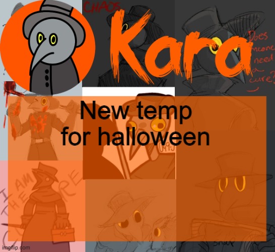 Kara's halloween temp | New temp for halloween | image tagged in kara's halloween temp | made w/ Imgflip meme maker