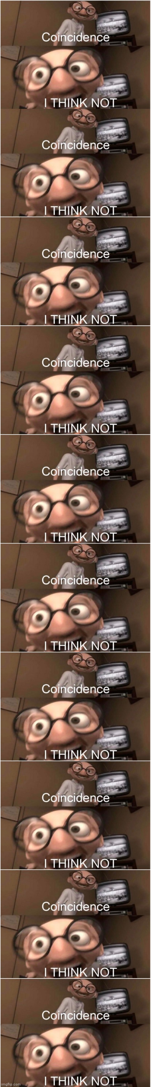 7^÷^€÷#€;÷#;€÷#;€€;#÷€;÷#€;÷$;€÷€; | image tagged in coincidence i think not | made w/ Imgflip meme maker