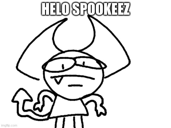 yesey | HELO SPOOKEEZ | made w/ Imgflip meme maker