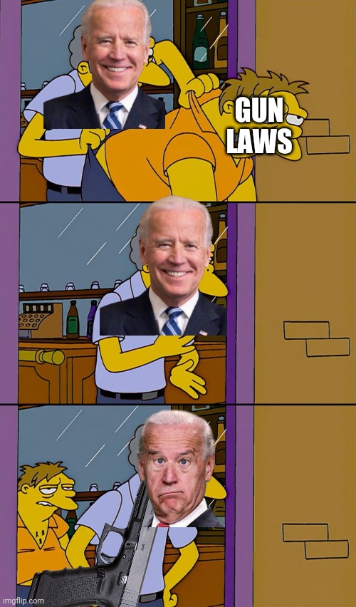 Moe throws Barney | GUN LAWS | image tagged in moe throws barney | made w/ Imgflip meme maker