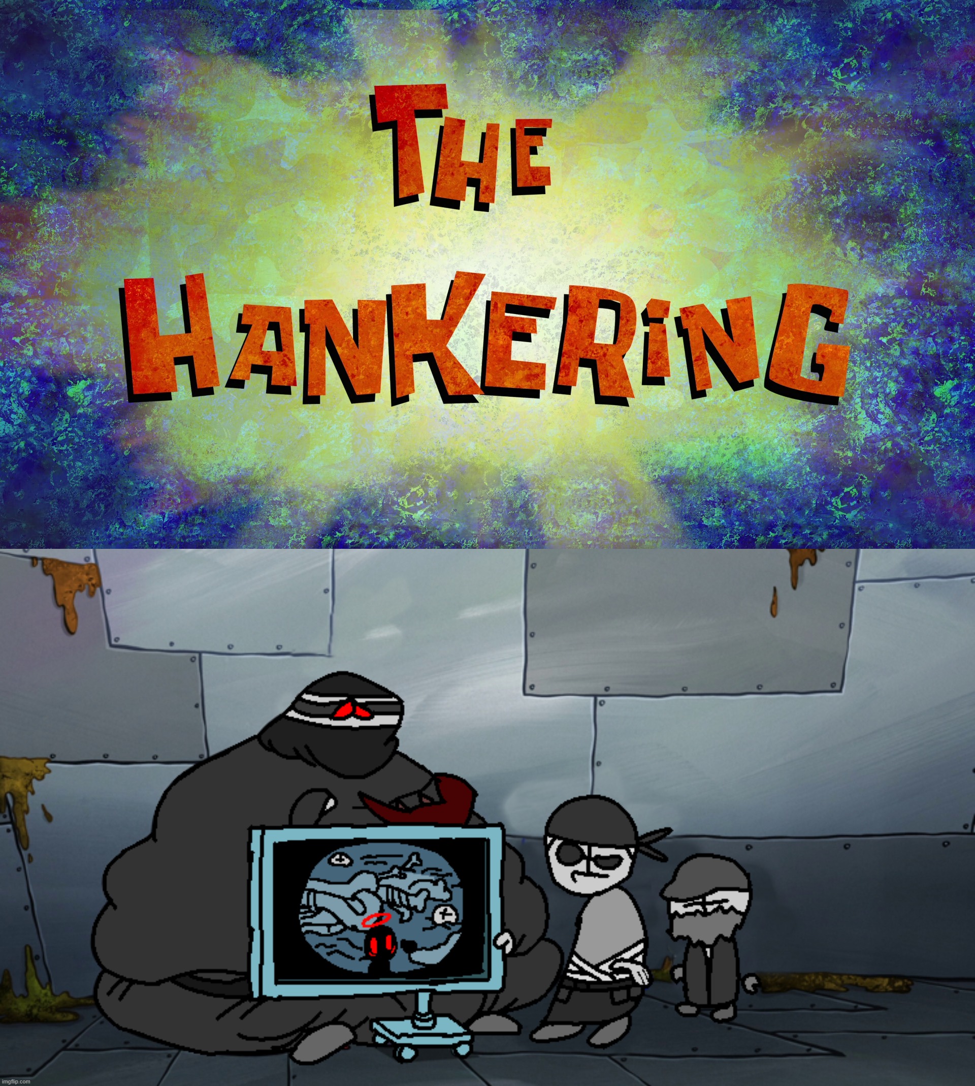 there’s a Spongebob episode called “The Hankering” so I made this | image tagged in madness combat 12 the hankering | made w/ Imgflip meme maker