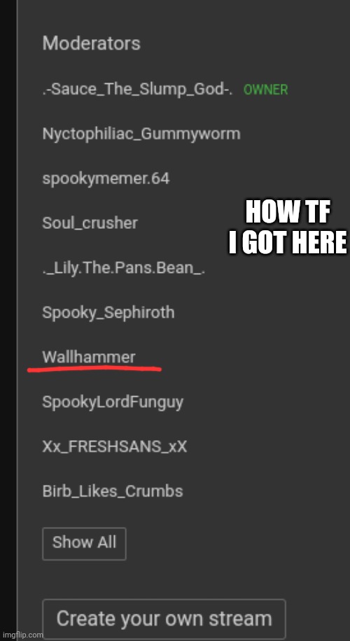HOW TF I GOT HERE | made w/ Imgflip meme maker