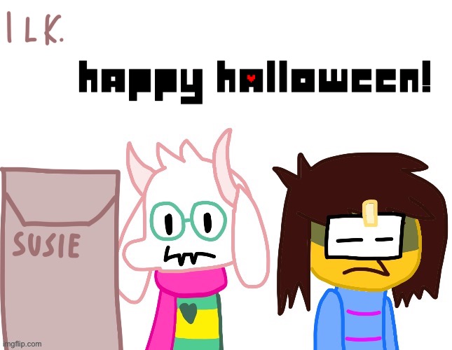 happy halloween lol | image tagged in deltarune,undertale,i dont have halloween in my country lol | made w/ Imgflip meme maker