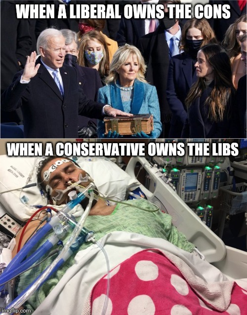 Conservatives are so free they can't breathe | WHEN A LIBERAL OWNS THE CONS; WHEN A CONSERVATIVE OWNS THE LIBS | image tagged in darwin award,idiots,covidiots,joe biden 2020,scumbag republicans | made w/ Imgflip meme maker