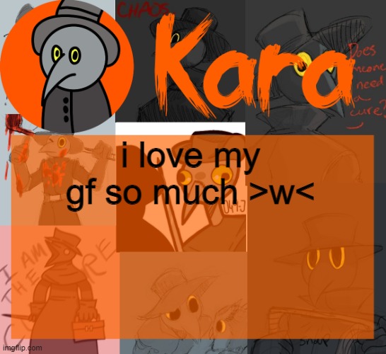 Kara's halloween temp | i love my gf so much >w< | image tagged in kara's halloween temp | made w/ Imgflip meme maker