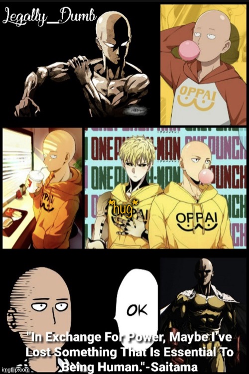 One punch man (thanks Knox) | *hug* | image tagged in one punch man thanks knox | made w/ Imgflip meme maker