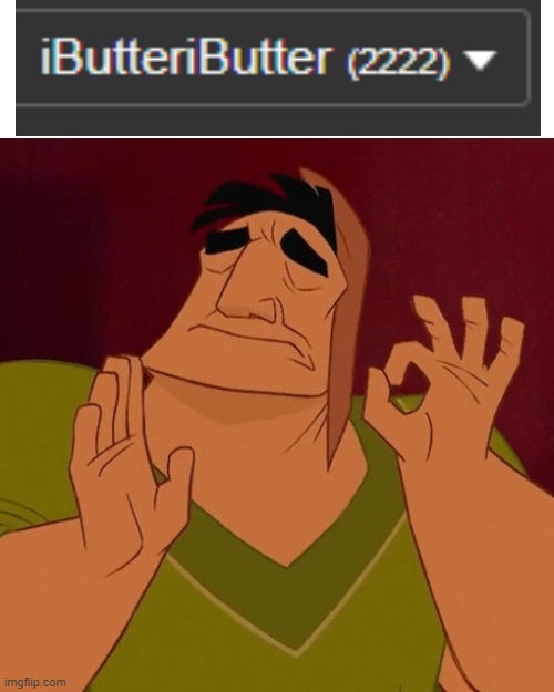 Perfection | image tagged in when x just right | made w/ Imgflip meme maker