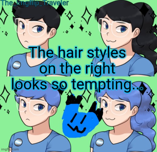 :3 | The hair styles on the right looks so tempting... | image tagged in owo,uwu,0w0,stop reading the tags darnit | made w/ Imgflip meme maker