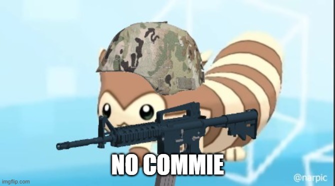 furret army | NO COMMIE | image tagged in furret army | made w/ Imgflip meme maker