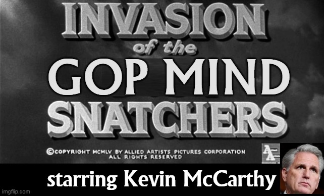 See the brutal, horrifying spectacle of Republican voters having their brains sucked out and replaced by Velveeta. | GOP MIND; starring Kevin McCarthy | image tagged in brains,deep fried,republican,propaganda | made w/ Imgflip meme maker