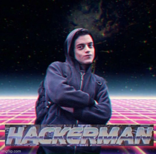 HackerMan | image tagged in hackerman | made w/ Imgflip meme maker