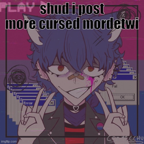 i'm the villain | shud i post more cursed mordetwi | image tagged in i'm the villain | made w/ Imgflip meme maker