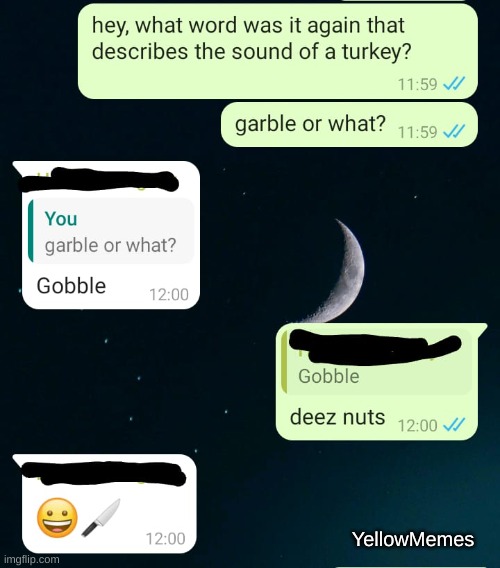 gobble deez nuts Ha | YellowMemes | image tagged in deez nuts,whatsapp,it's a trap | made w/ Imgflip meme maker