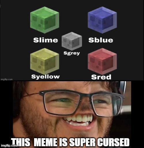 THIS  MEME IS SUPER CURSED | image tagged in yeah this is small brain time | made w/ Imgflip meme maker