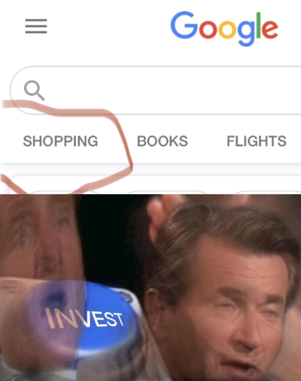 Google shopping invest Blank Meme Template