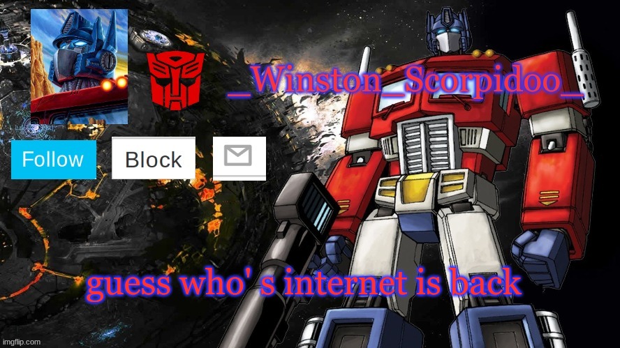 winston get the banana | guess who' s internet is back | image tagged in winston optimus template | made w/ Imgflip meme maker