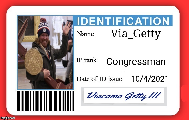 DMV ID Card | Via_Getty; Congressman; 10/4/2021 | image tagged in dmv id card | made w/ Imgflip meme maker