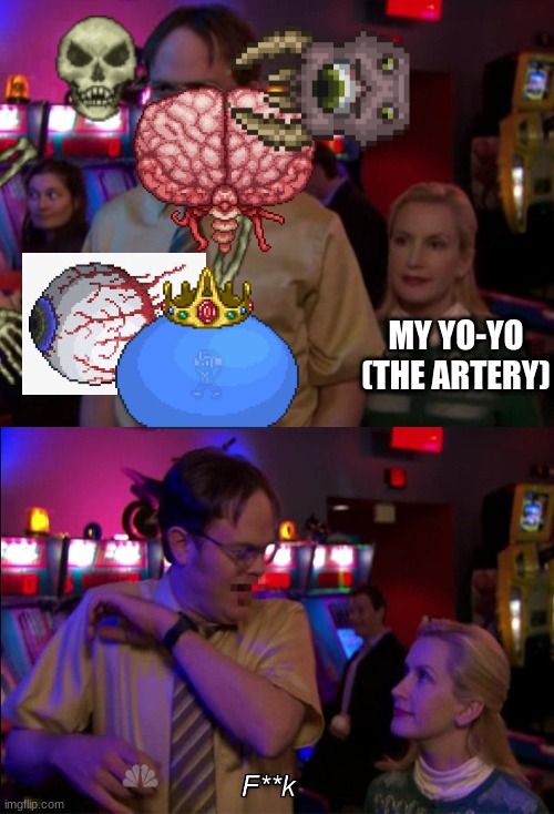 For my fellow terraria fans | MY YO-YO (THE ARTERY) | image tagged in angela scared dwight,terraria | made w/ Imgflip meme maker