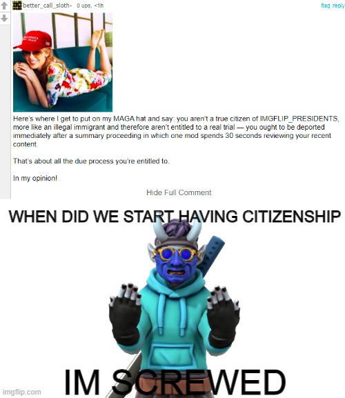 uh oh | WHEN DID WE START HAVING CITIZENSHIP; IM SCREWED | made w/ Imgflip meme maker