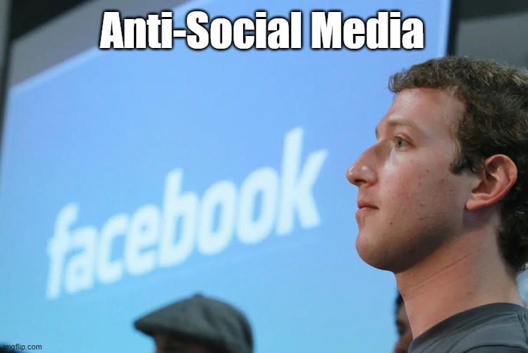 Anti-Social Media |  Anti-Social Media | image tagged in facebook,zuckerberg,the facebook whistleblower | made w/ Imgflip meme maker