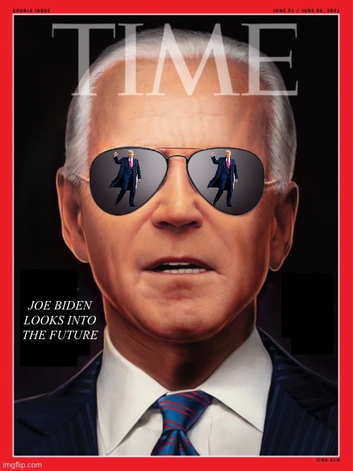 Joe Biden looks into the future! | JOE BIDEN
LOOKS INTO
THE FUTURE | image tagged in joe biden,creepy joe biden,biden,communist,democrat party,communists | made w/ Imgflip meme maker