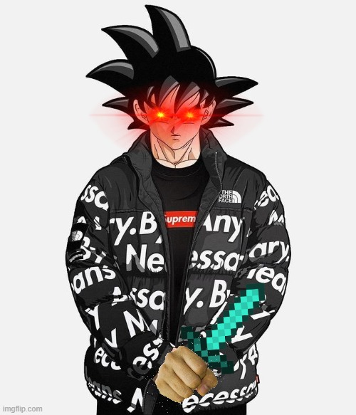 Drip Goku | image tagged in drip goku,memes,minecraft | made w/ Imgflip meme maker