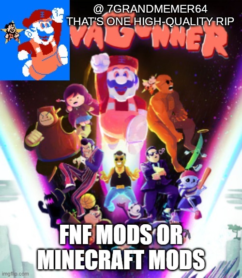 FNF MODS OR MINECRAFT MODS | made w/ Imgflip meme maker