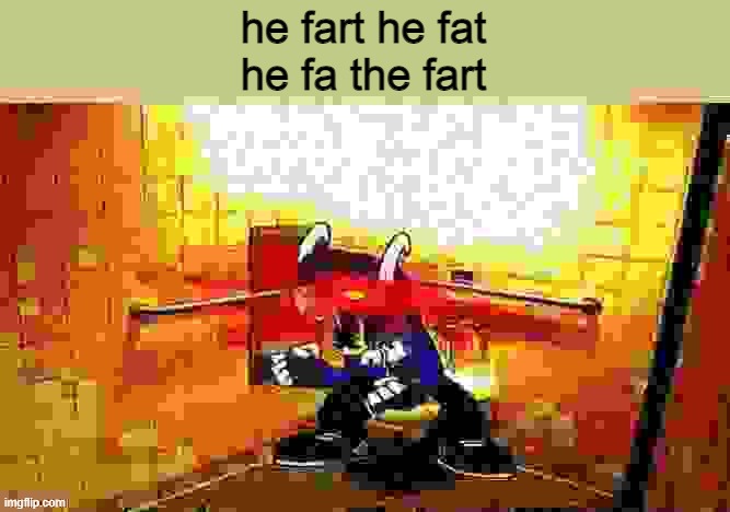 Tabi Taking A Shit | he fart he fat
he fa the fart | image tagged in tabi taking a shit | made w/ Imgflip meme maker