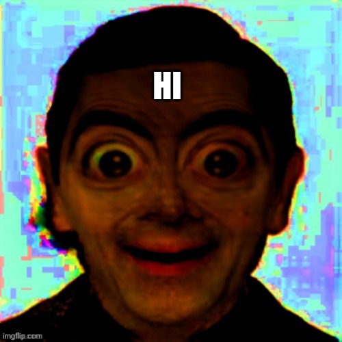 HI | made w/ Imgflip meme maker