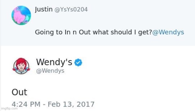 LOL | image tagged in wendys,roasts,roasted,restaurant | made w/ Imgflip meme maker