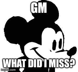 Mogus | GM; WHAT DID I MISS? | image tagged in suicide mouse fnf meme template | made w/ Imgflip meme maker