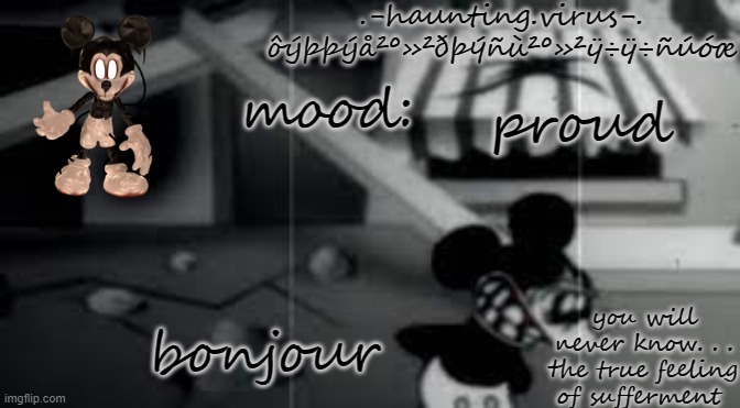 virus's suffer temp | proud; bonjour | image tagged in virus's suffer temp | made w/ Imgflip meme maker