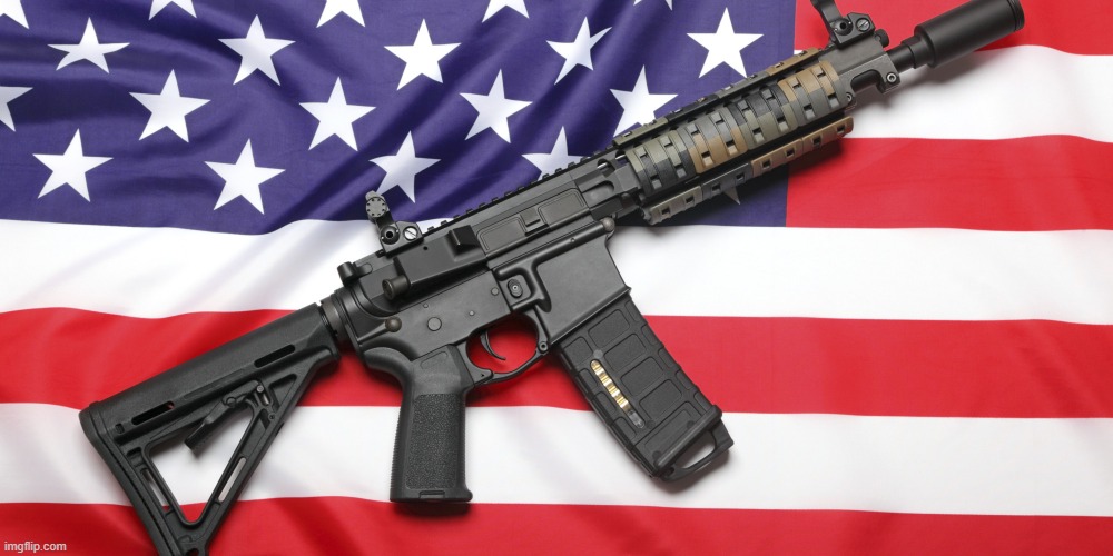 AR-15 and USA Flag | image tagged in ar-15 and usa flag | made w/ Imgflip meme maker