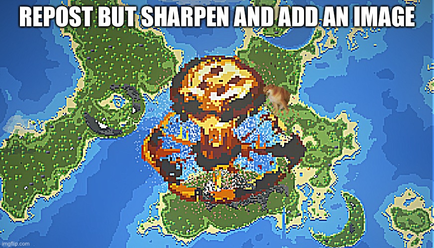 WorldBox Tsar Bomba Explosion | REPOST BUT SHARPEN AND ADD AN IMAGE | image tagged in worldbox tsar bomba explosion | made w/ Imgflip meme maker