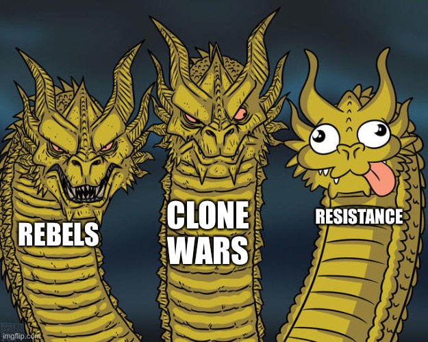 Star Wars TV shows in a nutshell | CLONE WARS; RESISTANCE; REBELS | image tagged in three-headed dragon,star wars,star wars rebels,clone wars,in a nutshell | made w/ Imgflip meme maker