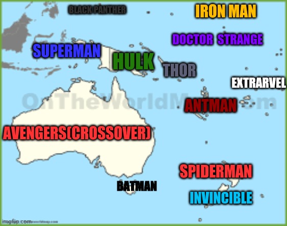 Marvel's Countries | EXTRARVEL; BLACK PANTHER; IRON MAN; DOCTOR  STRANGE; SUPERMAN; HULK; THOR; ANTMAN; AVENGERS(CROSSOVER); SPIDERMAN; BATMAN; INVINCIBLE | made w/ Imgflip meme maker