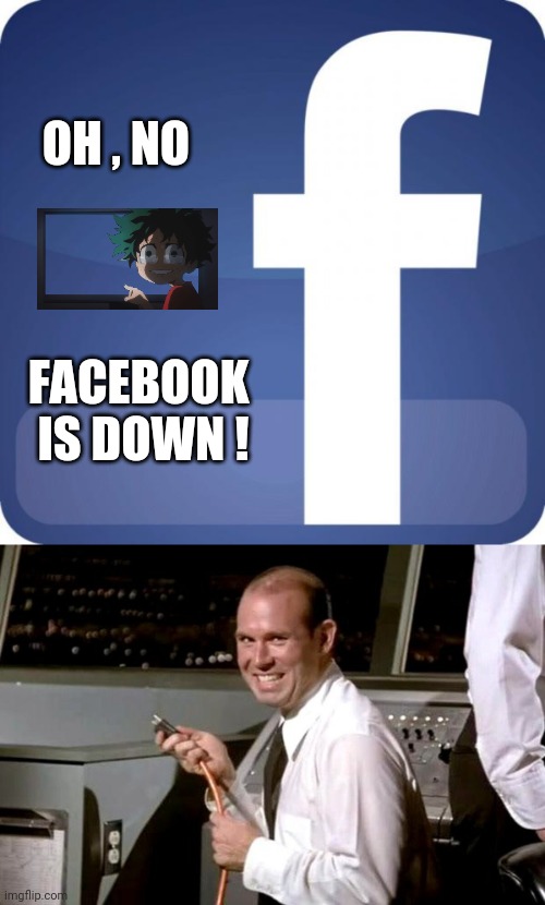 I would if I could |  OH , NO; FACEBOOK
   IS DOWN ! | image tagged in facebook,evil overlord rules,i see dead people,cancer,unsocial media | made w/ Imgflip meme maker