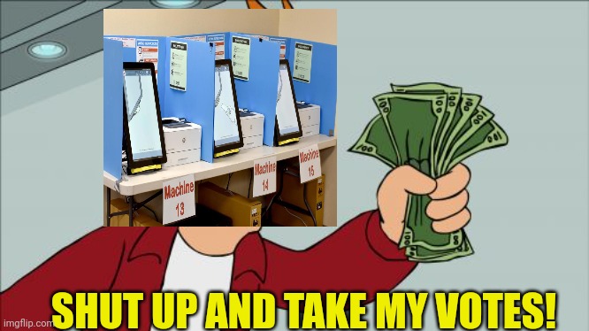 Shut Up And Take My Money Fry Meme | SHUT UP AND TAKE MY VOTES! | image tagged in memes,shut up and take my money fry | made w/ Imgflip meme maker