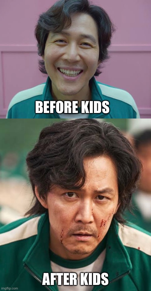Before and after kids | BEFORE KIDS; AFTER KIDS | image tagged in parenting,parents,children,parenthood,kids,before and after | made w/ Imgflip meme maker
