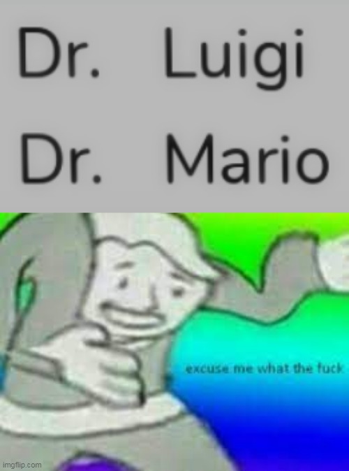When Mario Becomes a dentist | image tagged in exuse me wtf,brookhaven | made w/ Imgflip meme maker
