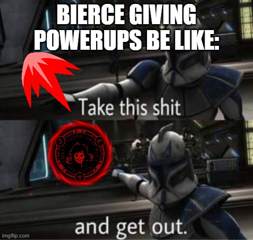 basically everytime you go into another chapter | BIERCE GIVING POWERUPS BE LIKE: | image tagged in dark deception | made w/ Imgflip meme maker