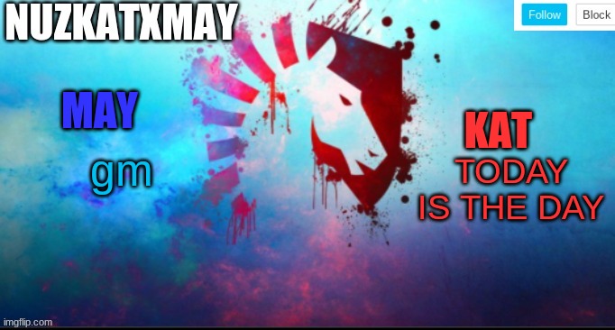 E | gm; TODAY IS THE DAY | image tagged in e | made w/ Imgflip meme maker